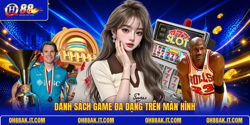 danh-sach-game-da-dang-tren-man-hinh